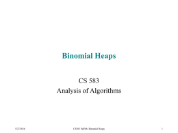 Binomial Heaps CS 583 Analysis of Algorithms 5/27/2016