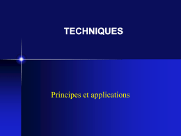 TECHNIQUES Principes et applications