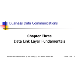 Data Link Layer Fundamentals Business Data Communications Chapter Three
