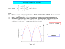 Gauss-Seidel vs. Jacobi Gauss-Seidel Jacobi l