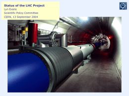 Status of the LHC Project Lyn Evans Scientific Policy Committee