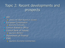 Topic 2: Recent developments and prospects IMF European Commission