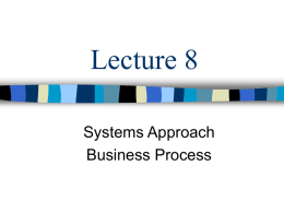 Lecture 8 Systems Approach Business Process