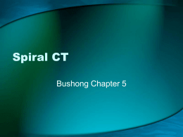Spiral CT Bushong Chapter 5