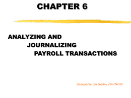 CHAPTER 6 ANALYZING AND JOURNALIZING PAYROLL TRANSACTIONS