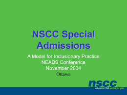 NSCC Special Admissions A Model for Inclusionary Practice NEADS Conference