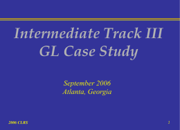 Intermediate Track III GL Case Study September 2006 Atlanta, Georgia