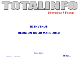 Informatique &amp; Finance BIENVENUE REUNION DU 30 MARS 2010 LTI Softinvest