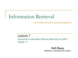 Information Retrieval Lecture 7 Dell Zhang