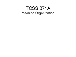 TCSS 371A Machine Organization