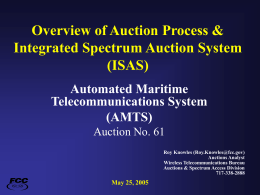 Overview of Auction Process &amp; Integrated Spectrum Auction System (ISAS) Automated Maritime