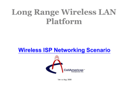 Long Range Wireless LAN Platform Wireless ISP Networking Scenario