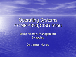 Operating Systems COMP 4850/CISG 5550 Basic Memory Management Swapping