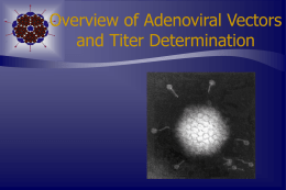 Overview of Adenoviral Vectors and Titer Determination