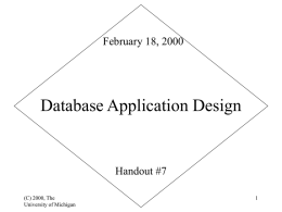 Database Application Design February 18, 2000 Handout #7 (C) 2000, The