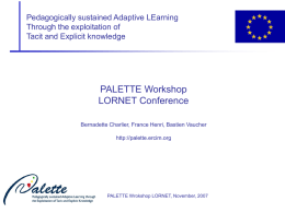 PALETTE Workshop LORNET Conference Pedagogically sustained Adaptive LEarning Through the exploitation of