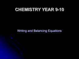 CHEMISTRY YEAR 9-10 Writing and Balancing Equations