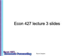 Econ 427 lecture 3 slides Byron Gangnes