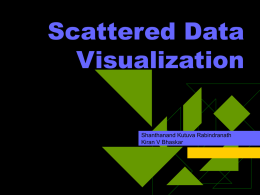 Scattered Data Visualization Shanthanand Kutuva Rabindranath Kiran V Bhaskar