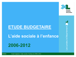 2006-2012 ETUDE BUDGETAIRE L’aide sociale à l’enfance Titre de la présentation