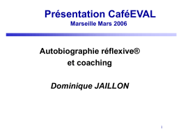 Présentation CaféEVAL Autobiographie réflexive® et coaching Dominique JAILLON
