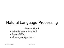Natural Language Processing Semantics I • What is semantics for?