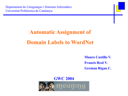 Automatic Assignment of Domain Labels to WordNet GWC 2004 Mauro Castillo V.