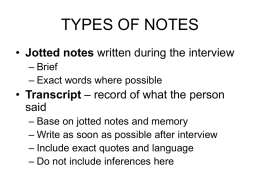 TYPES OF NOTES Jotted notes Transcript said
