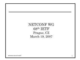 NETCONF WG 68 IETF Prague, CZ