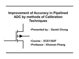 Improvement of Accuracy in Pipelined ADC by methods of Calibration Techniques