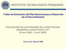 INSTITUTO TECNOLOGICO PESQUERO de la Pesca Artesanal EVALUACION DE ACTIVIDADES DE CAPACITACION
