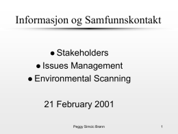 Informasjon og Samfunnskontakt Stakeholders Issues Management Environmental Scanning