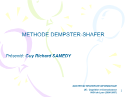 METHODE DEMPSTER-SHAFER Guy Richard SAMEDY 1 MASTER M2 RECHERCHE INFORMATIQUE
