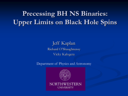 Precessing BH NS Binaries: Upper Limits on Black Hole Spins Richard O’Shaughnessy