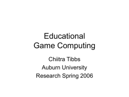 Educational Game Computing Chiitra Tibbs Auburn University
