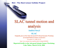 SLAC tunnel motion and analysis Andrei Seryi SLAC