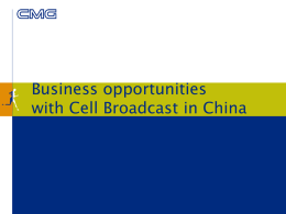 Business opportunities with Cell Broadcast in China