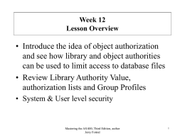 • Introduce the idea of object authorization