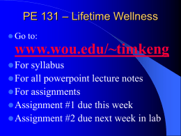 www.wou.edu/~timkeng – Lifetime Wellness PE 131