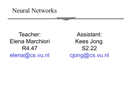 Neural Networks Teacher: Assistant: Elena Marchiori