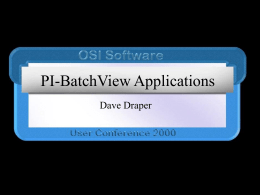 PI-BatchView Applications Dave Draper