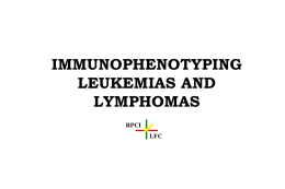 IMMUNOPHENOTYPING LEUKEMIAS AND LYMPHOMAS RPCI