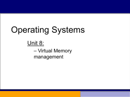 Operating Systems Unit 8: – Virtual Memory management