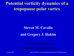 Potential vorticity dynamics of a tropopause polar vortex Steven M. Cavallo