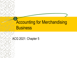Accounting for Merchandising Business ACG 2021: Chapter 5