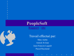 PeopleSoft Travail effectué par: Rapport Marc Aubin