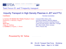 Impurity Transport in High Density Plasmas in JET and FTU