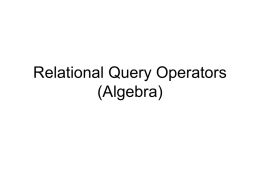 Relational Query Operators (Algebra)