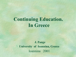 Continuing Education. In Greece Ioannina   2001 J. Pange