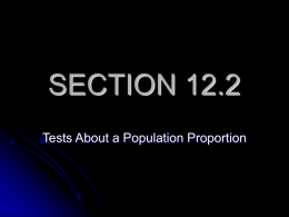 SECTION 12.2 Tests About a Population Proportion